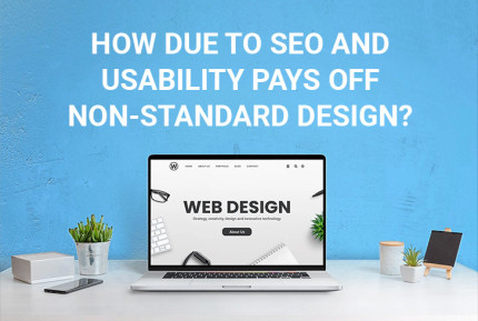 How due to SEO and usability pays off non-standard design?